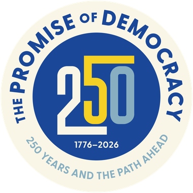 The Promise of Democracy Summit: 250 Years and the Path Ahead