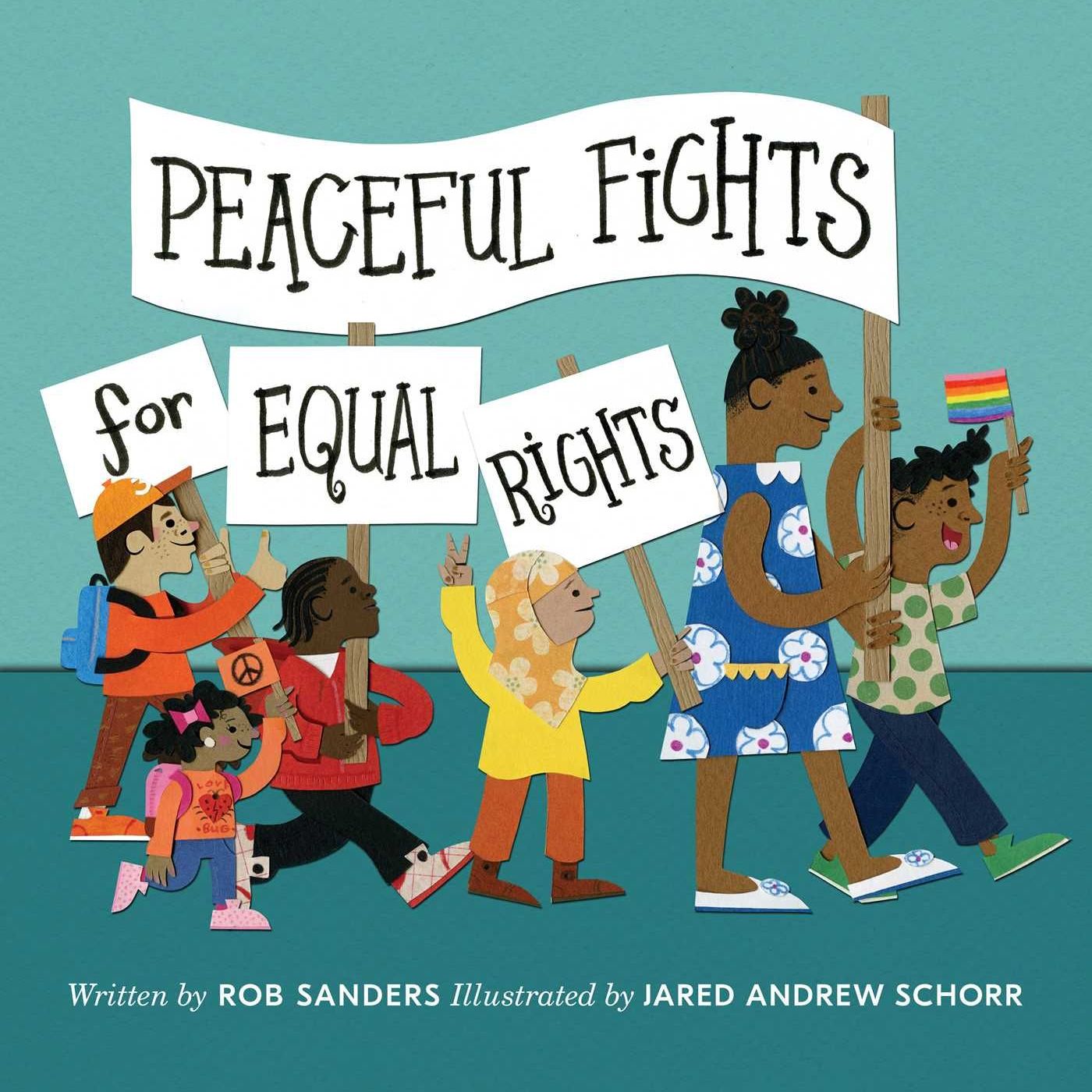 Peaceful Fights for Equal Rights by Rob Sanders