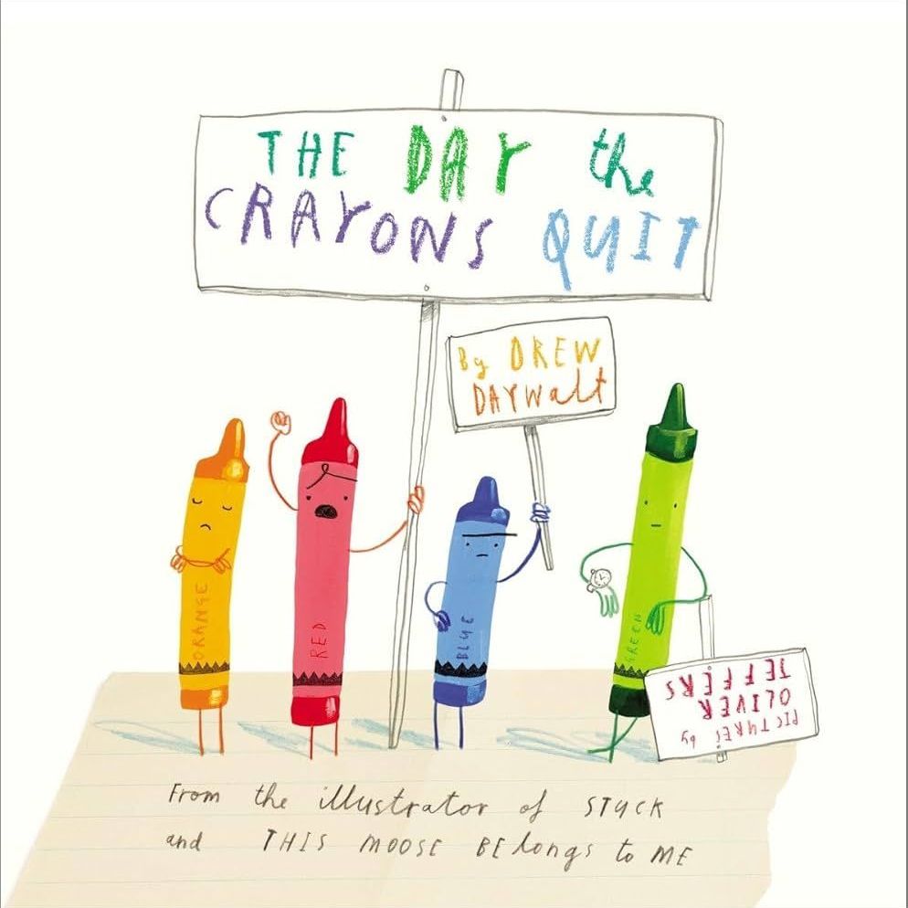 The Day the Crayons Quit by Drew Daywalt
